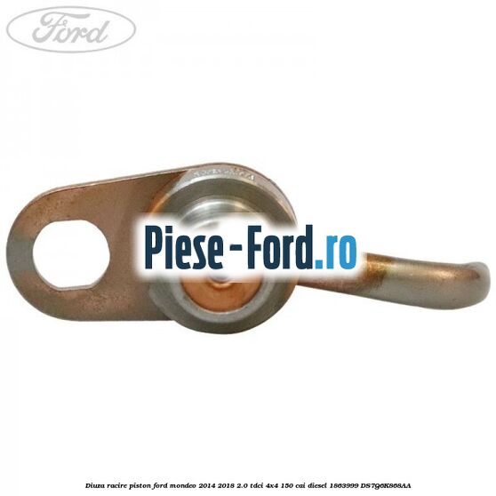 Diuza racire piston Ford Mondeo 2014-2018 2.0 TDCi 4x4 150 cai diesel #EC4BCBD062