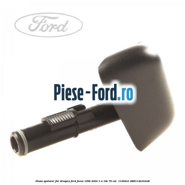 Diuza spalator far dreapta Ford Focus 1998-2004 1.4 16V 75 cai #DFA30810F1 Diuza spalator far dreapta Ford Focus 1998-2004 1.4 16V 75 cai #DFA30810F1