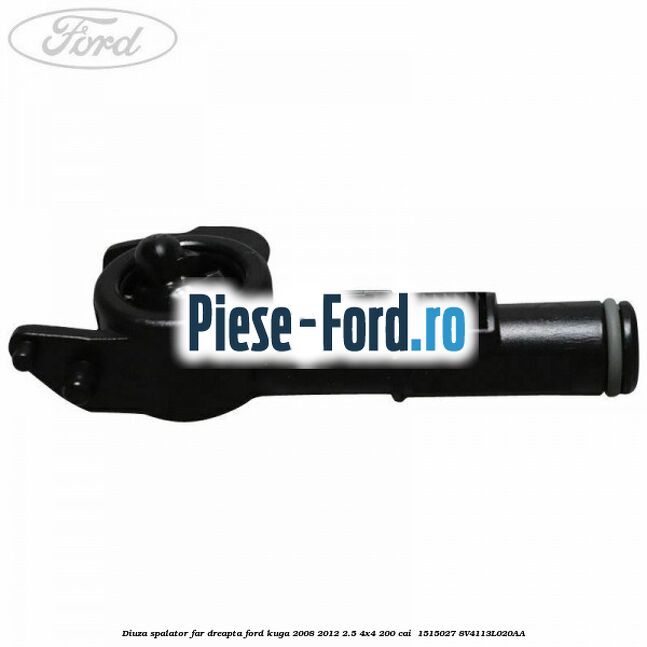 Diuza spalator far dreapta Ford Kuga 2008-2012 2.5 4x4 200 cai  #08129428C2