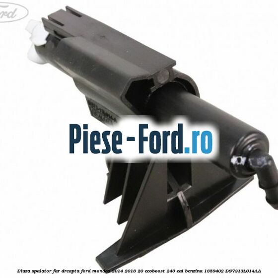Diuza spalator far dreapta Ford Mondeo 2014-2018 2.0 EcoBoost 240 cai #9A07F3E365
