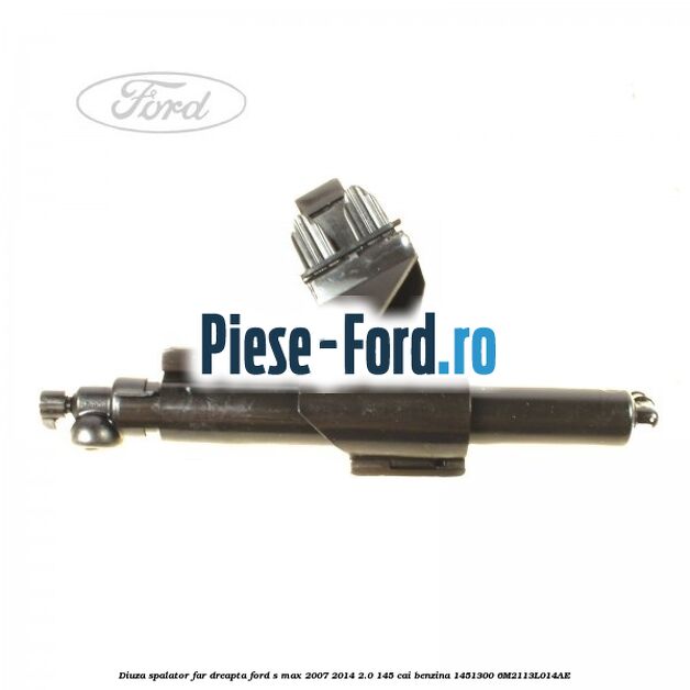 Diuza spalator far dreapta Ford S-Max 2007-2014 2.0 145 cai benzina