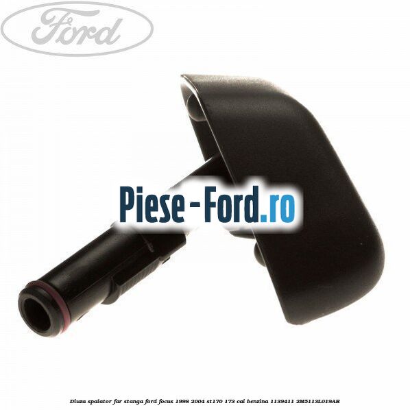 Diuza spalator far stanga Ford Focus 1998-2004 ST170 173 cai benzina #FD389AE6DF
