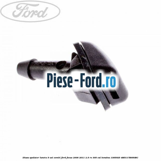 Diuza spalator luneta 5 usi combi Ford Focus 2008-2011 2.5 RS 305 cai benzina