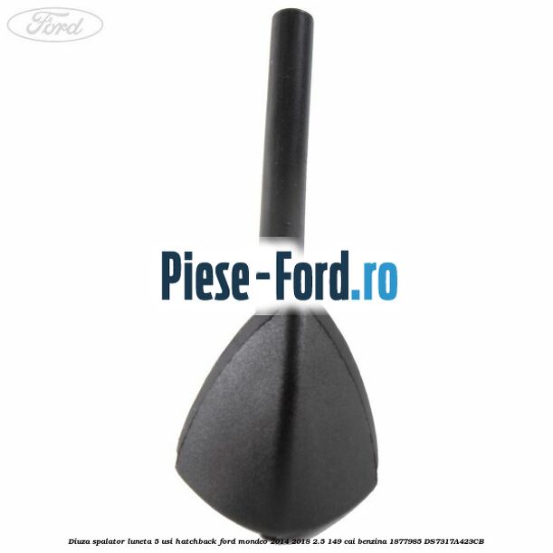 Diuza spalator luneta 5 usi hatchback Ford Mondeo 2014-2018 2.5 149 cai benzina #9097CD03B1