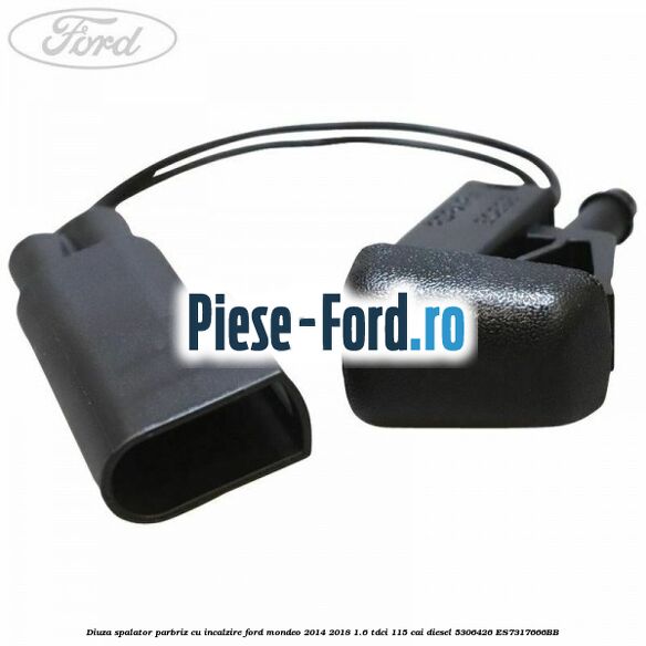 Diuza spalator parbriz cu incalzire Ford Mondeo 2014-2018 1.6 TDCi 115 cai diesel #1BDFA2DE11