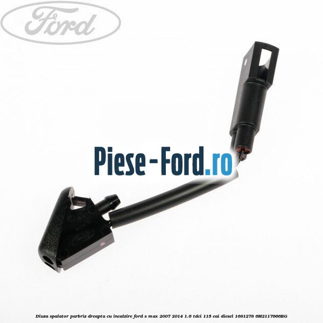 Diuza spalator parbriz dreapta Ford S-Max 2007-2014 1.6 TDCi 115 cai diesel