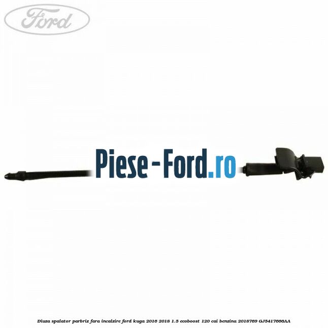 Diuza spalator parbriz fara incalzire Ford Kuga 2016-2018 1.5 EcoBoost 120 cai #9642FD6CC9 Diuza spalator parbriz fara incalzire Ford Kuga 2016-2018 1.5 EcoBoost 120 cai benzina #9642FD6CC9