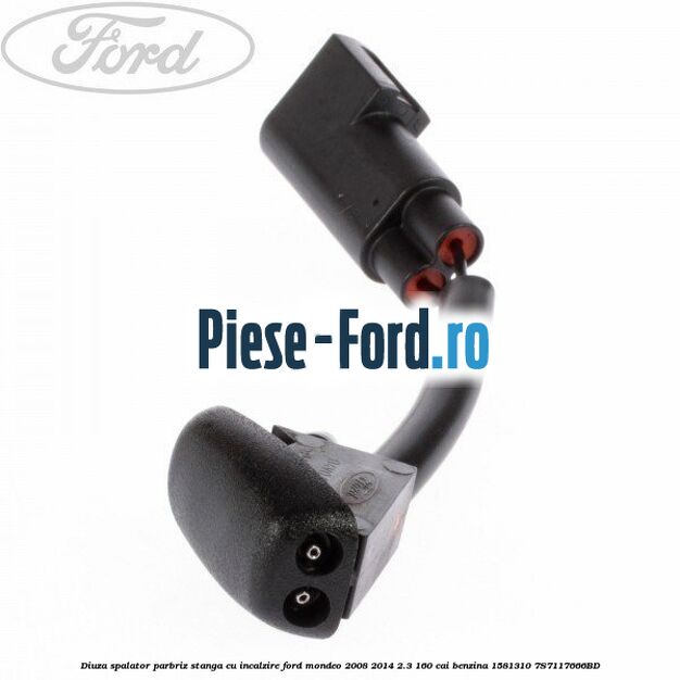 Diuza spalator parbriz stanga Ford Mondeo 2008-2014 2.3 160 cai benzina