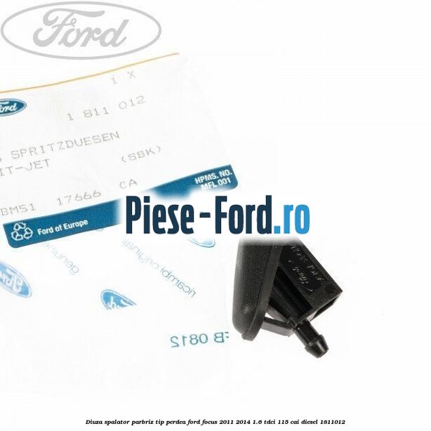 Diuza spalator parbriz tip perdea Ford Focus 2011-2014 1.6 TDCi 115 cai diesel #D940EE82CA