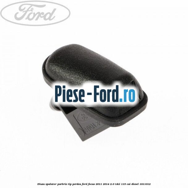 Diuza spalator parbriz tip perdea Ford Focus 2011-2014 2.0 TDCi 115 cai diesel