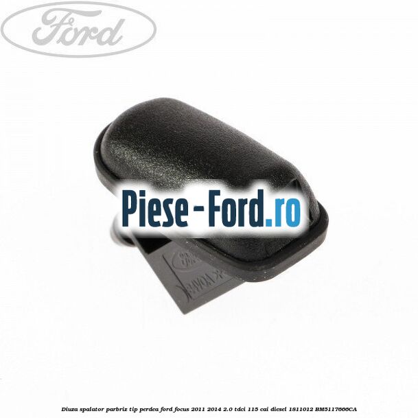 Diuza spalator parbriz cu incalzire Ford Focus 2011-2014 2.0 TDCi 115 cai diesel