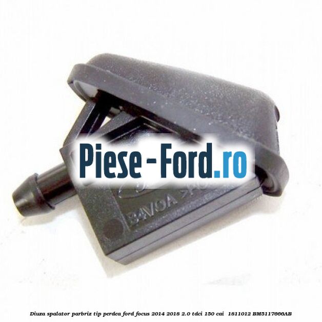 Diuza spalator parbriz tip perdea Ford Focus 2014-2018 2.0 TDCi 150 cai  #973E8581A9
