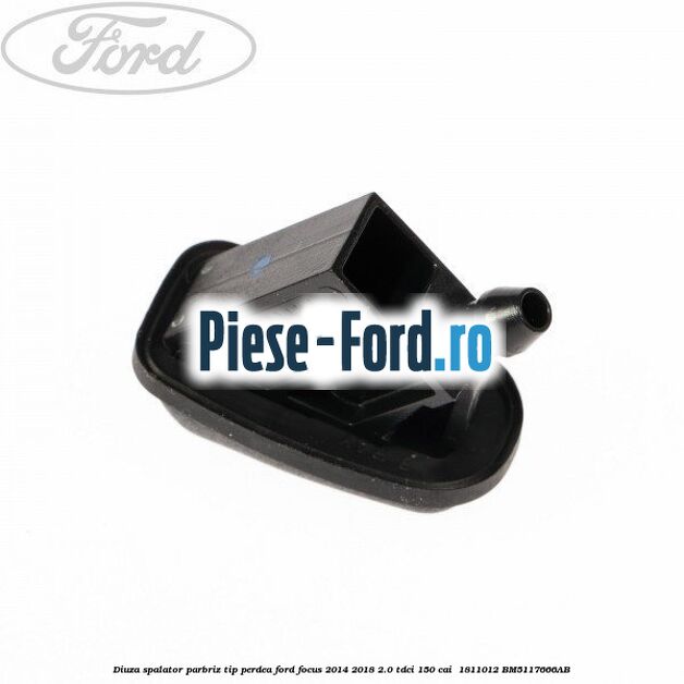 Diuza spalator parbriz tip perdea Ford Focus 2014-2018 2.0 TDCi 150 cai  #973E8581A9