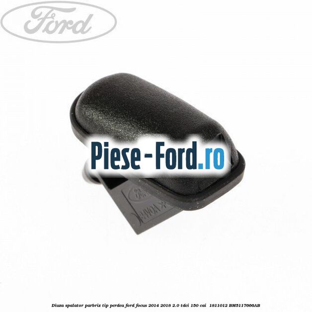 Diuza spalator parbriz tip perdea Ford Focus 2014-2018 2.0 TDCi 150 cai  #973E8581A9