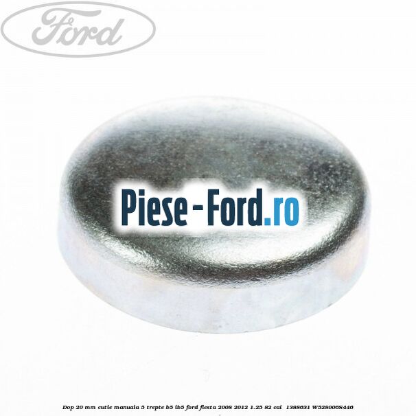 Dop 20 mm cutie manuala 5 trepte B5/IB5 Ford Fiesta 2008-2012 1.25 82 cai  #285C9AEA91