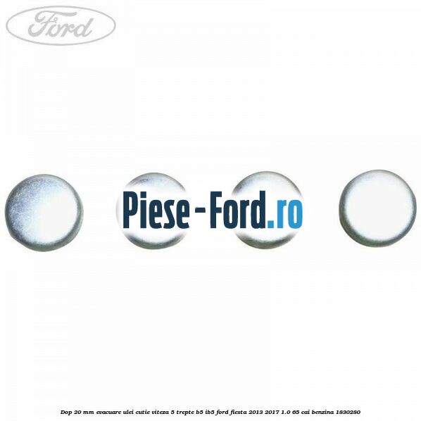 Dop 20 mm evacuare ulei cutie viteza 5 trepte B5/IB5 Ford Fiesta 2013-2017 1.0 65 cai benzina #ABC3264F0A