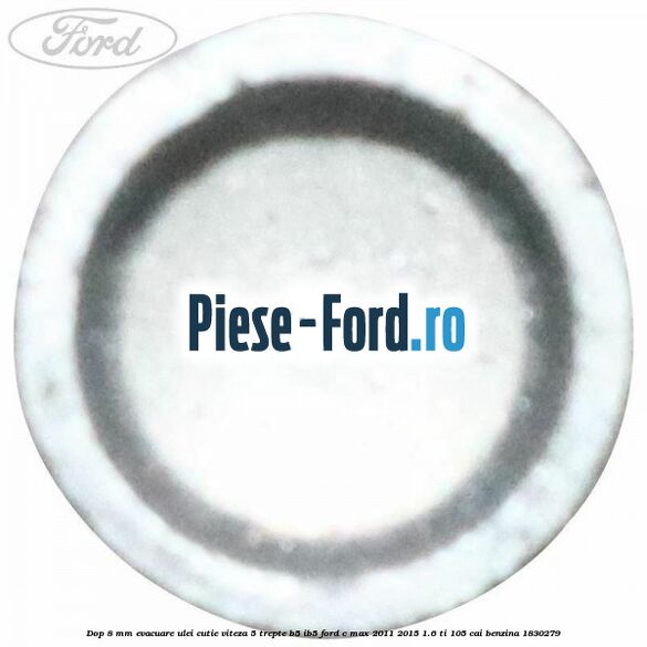 Dop 8 mm evacuare ulei cutie viteza 5 trepte B5/IB5 Ford C-Max 2011-2015 1.6 Ti 105 cai benzina #3AF382B9CF