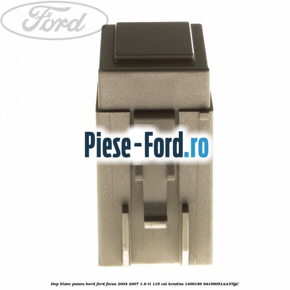 Dop blanc panou bord Ford Focus 2004-2007 1.6 Ti 115 cai #EE120984C4 Dop blanc panou bord Ford Focus 2004-2007 1.6 Ti 115 cai benzina #EE120984C4