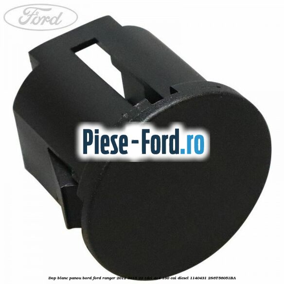 Dop blanc panou bord Ford Ranger 2012-2015 2.2 TDCi 4x4 150 cai #6A69F1E17D