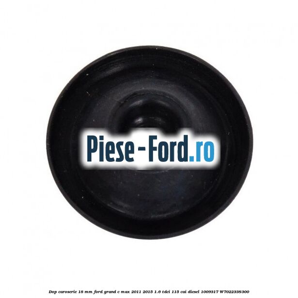 Dop caroserie 12 x 0.5 mm Ford Grand C-Max 2011-2015 1.6 TDCi 115 cai diesel
