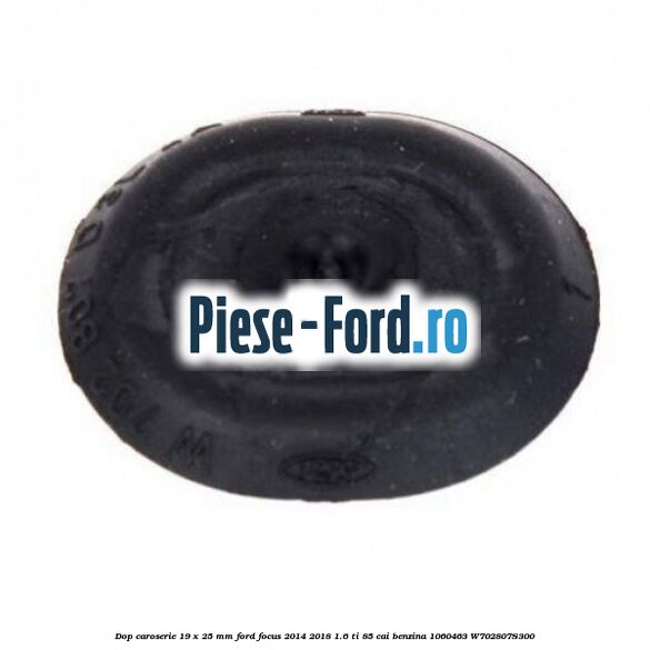 Dop caroserie 19 x 0.7 mm Ford Focus 2014-2018 1.6 Ti 85 cai benzina