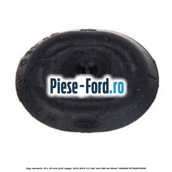 Dop caroserie 19 x 25 mm Ford Ranger 2012-2015 3.2 TDCi 4x4 200 cai diesel #CF2EAD115C