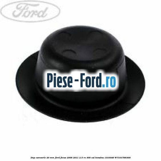 Dop caroserie 20 mm Ford Focus 2008-2011 2.5 RS 305 cai benzina