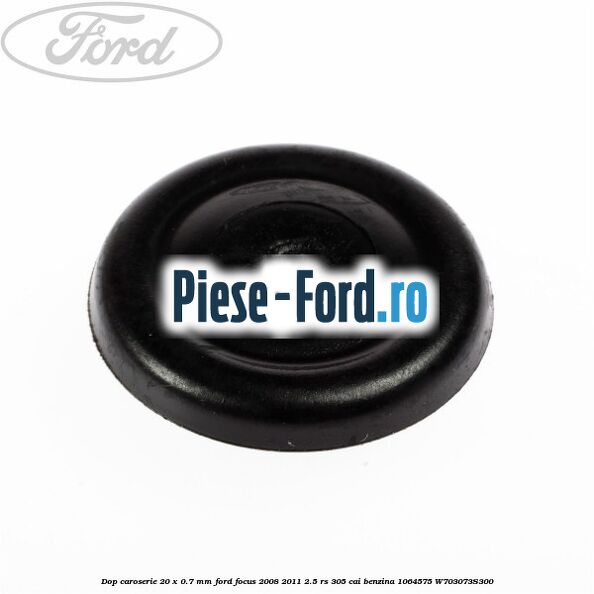 Dop caroserie 20 x 0.7 mm Ford Focus 2008-2011 2.5 RS 305 cai benzina