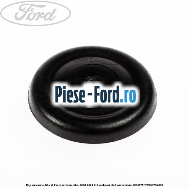 Dop caroserie 20 x 0.7 mm Ford Mondeo 2008-2014 2.0 EcoBoost 240 cai benzina