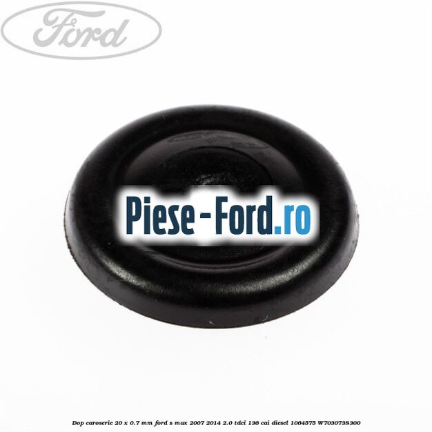 Dop caroserie 20 x 0.7 mm Ford S-Max 2007-2014 2.0 TDCi 136 cai diesel