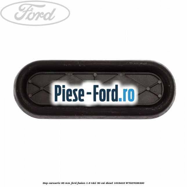 Dop caroserie 62 x 40 Ford Fusion 1.6 TDCi 90 cai diesel