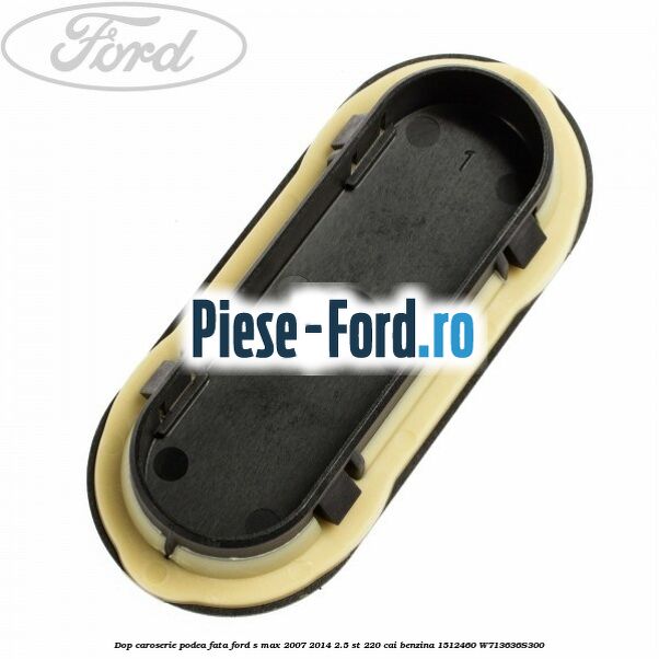 Dop caroserie podea fata Ford S-Max 2007-2014 2.5 ST 220 cai benzina