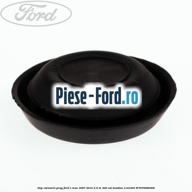 Dop caroserie prag Ford S-Max 2007-2014 2.5 ST 220 cai benzina