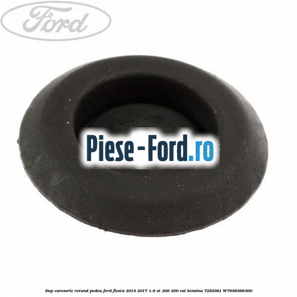 Dop caroserie rotund podea Ford Fiesta 2013-2017 1.6 ST 200 200 cai benzina