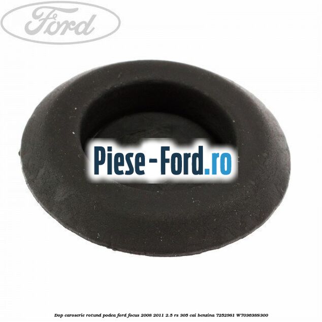 Dop caroserie rotund podea Ford Focus 2008-2011 2.5 RS 305 cai benzina