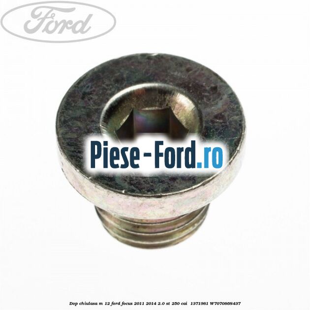 Dop chiulasa M 12 Ford Focus 2011-2014 2.0 ST 250 cai  #ED4F91E4D7