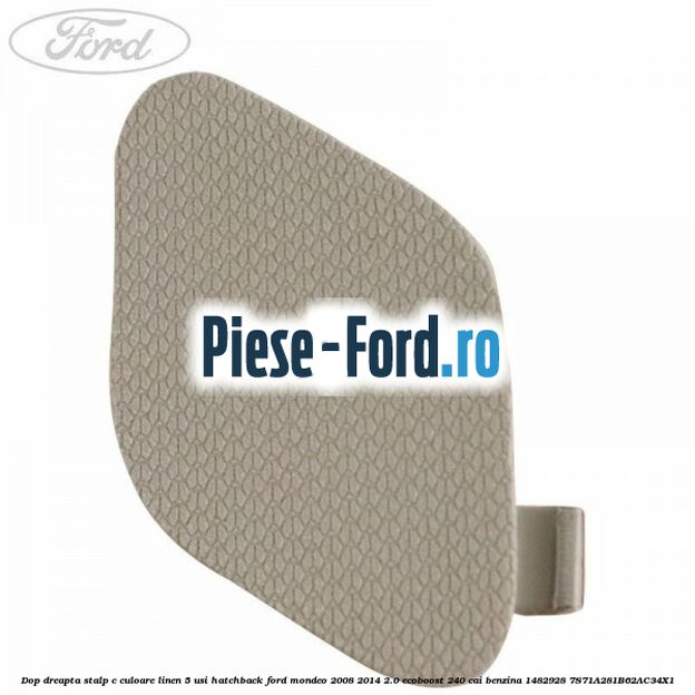 Dop consola plafon Ford Mondeo 2008-2014 2.0 EcoBoost 240 cai benzina