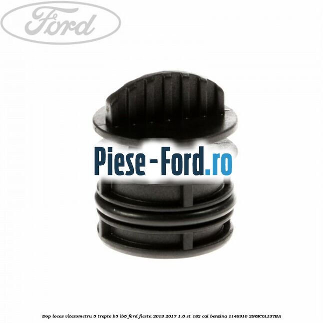 Dop locas vitezometru 5 trepte B5/IB5 Ford Fiesta 2013-2017 1.6 ST 182 cai benzina #1D31C96B10