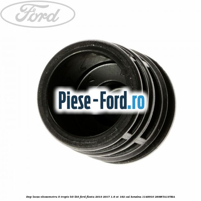 Dop locas vitezometru 5 trepte B5/IB5 Ford Fiesta 2013-2017 1.6 ST 182 cai benzina #1D31C96B10