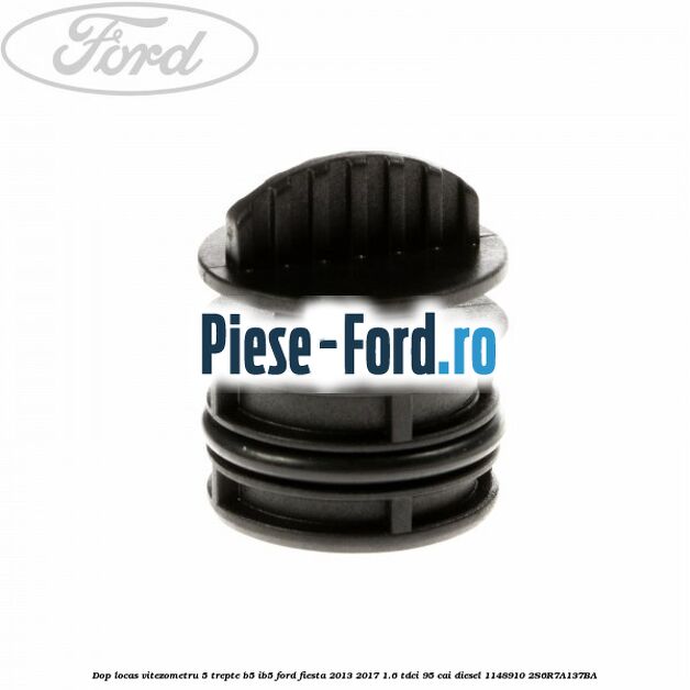 Dop gheata cutie viteze 18 mm Ford Fiesta 2013-2017 1.6 TDCi 95 cai diesel