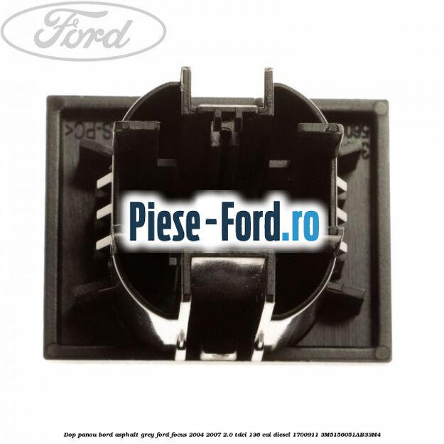 Dop panou bord asphalt grey Ford Focus 2004-2007 2.0 TDCi 136 cai diesel #3F82517DCF