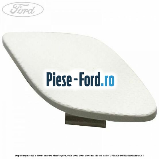 Dop stalp usa fata Ford Focus 2011-2014 2.0 TDCi 115 cai diesel