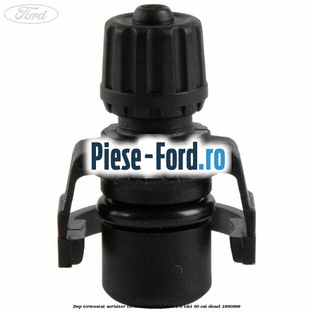 Dop termostat, aerisitor termostat Ford Fusion 1.6 TDCi 90 cai #ACD9E8DF57