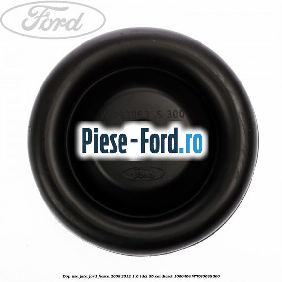 Dop usa fata Ford Fiesta 2008-2012 1.6 TDCi 95 cai diesel