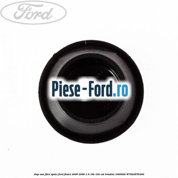Dop usa fata spate Ford Fiesta 2005-2008 1.6 16V 100 cai benzina