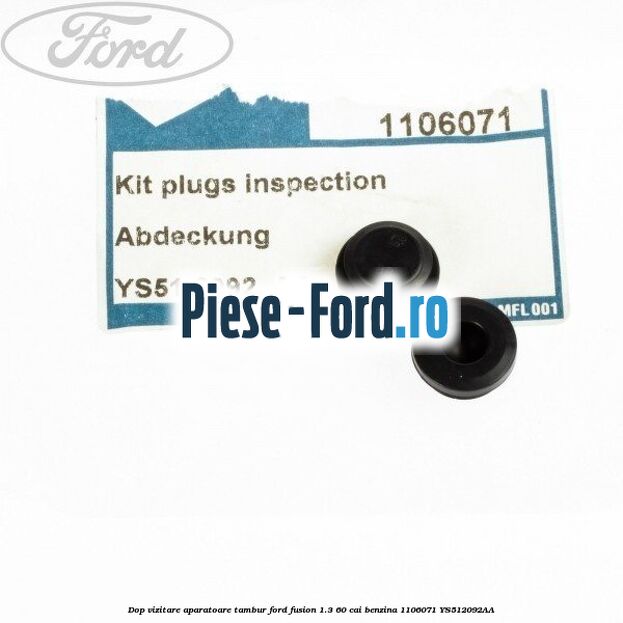 Dop vizitare aparatoare tambur Ford Fusion 1.3 60 cai benzina
