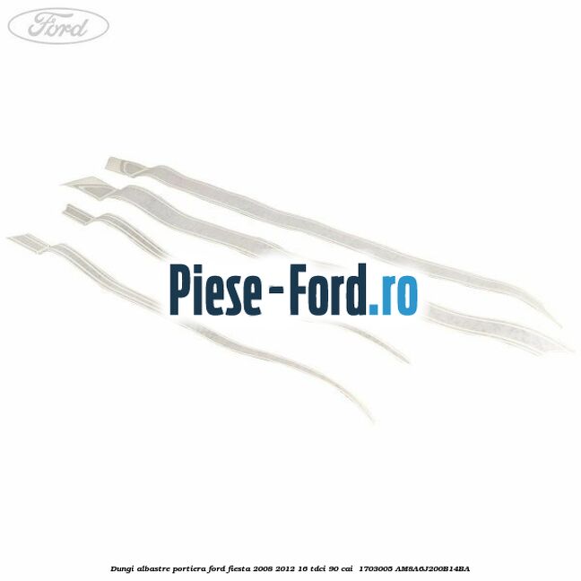 Dungi albastre portiera Ford Fiesta 2008-2012 1.6 TDCi 90 cai #77228E6732