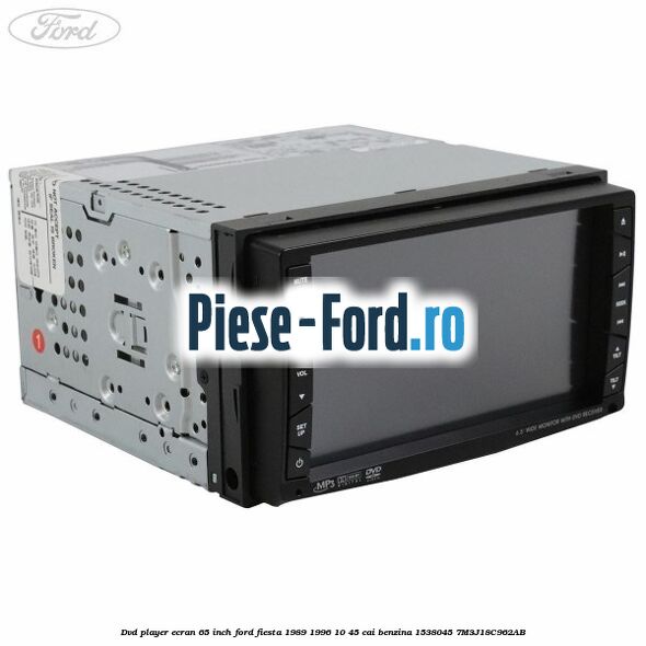 DVD player ecran 6.5 inch Ford Fiesta 1989-1996 1.0 45 cai #D0FCE6EFE4