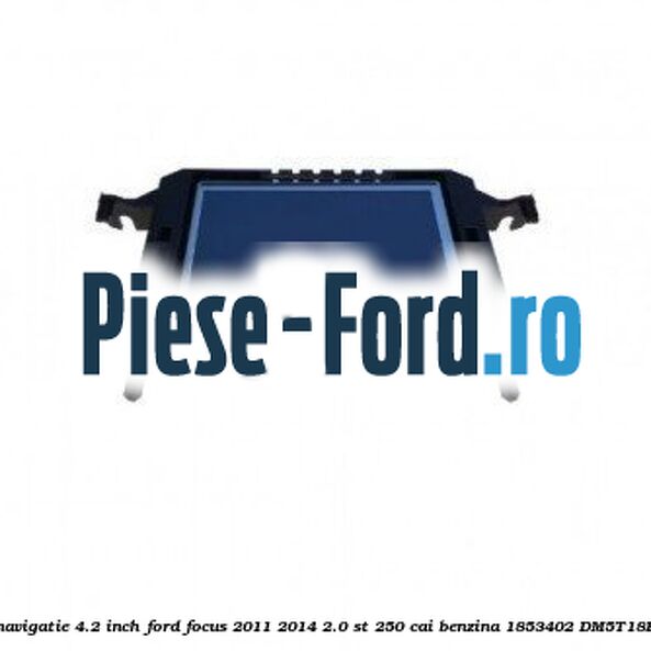 DVD player ecran 6.5 inch Ford Focus 2011-2014 2.0 ST 250 cai benzina