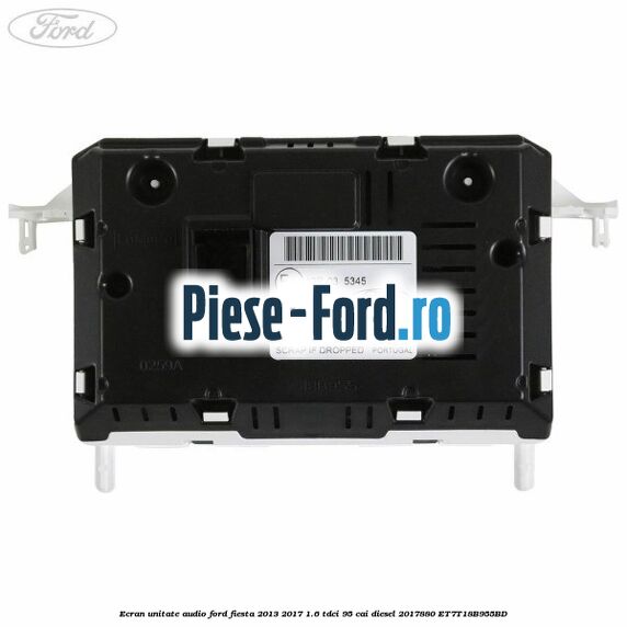 Ecran unitate audio Ford Fiesta 2013-2017 1.6 TDCi 95 cai diesel